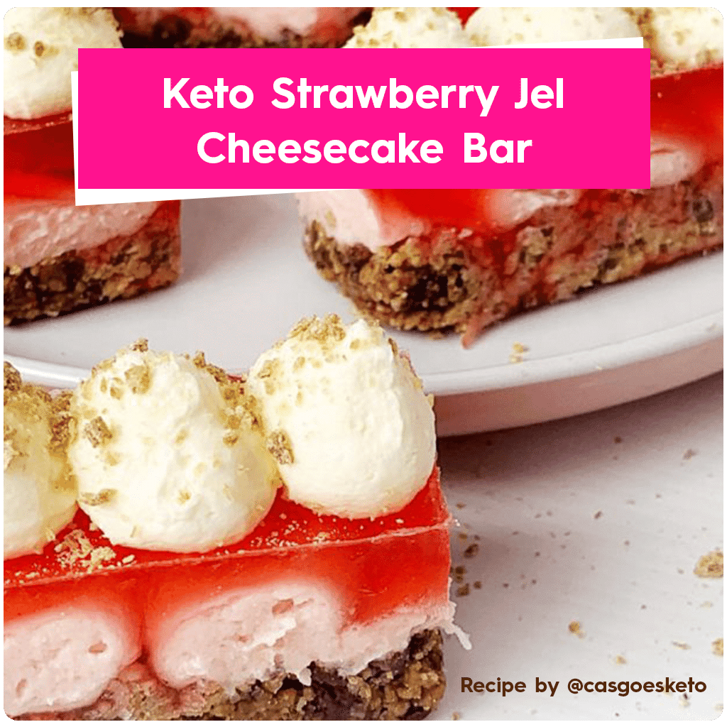 Strawberry Jel Dessert - Keto Strawberry Cheeseake Bar